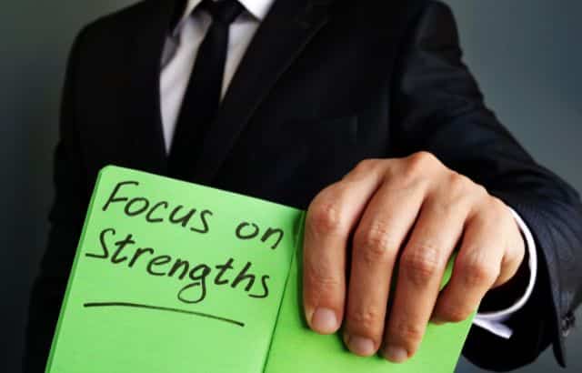 Why Working on Strengths Leads to Greater Success Than Fixing Weaknesses
