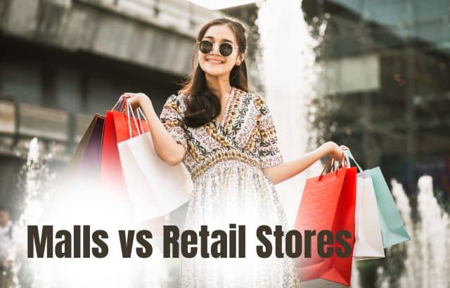 Malls vs Retail Stores
