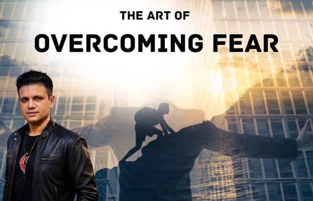 Hirav Shah Decodes the Art of Overcoming Fear